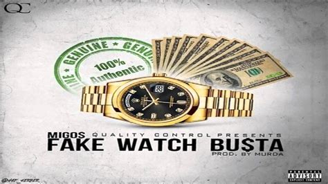 fake watch busta can't bust me|Fake Watch Busta lyrics by Migos .